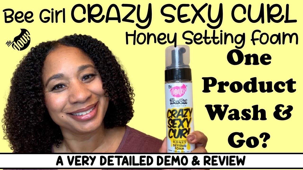 One Product Wash & Go? - The Doux Bee Girl CRAZY SEXY CURL Honey Setting Foam