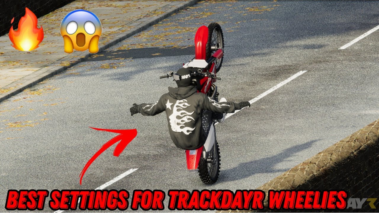 THE BEST TRACKDAYR SETTINGS FOR WHEELIES