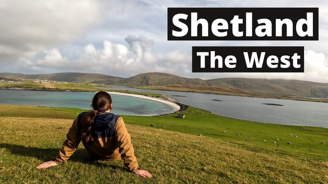 Shetland - Exploring the West - Burra, Scalloway, Sandness