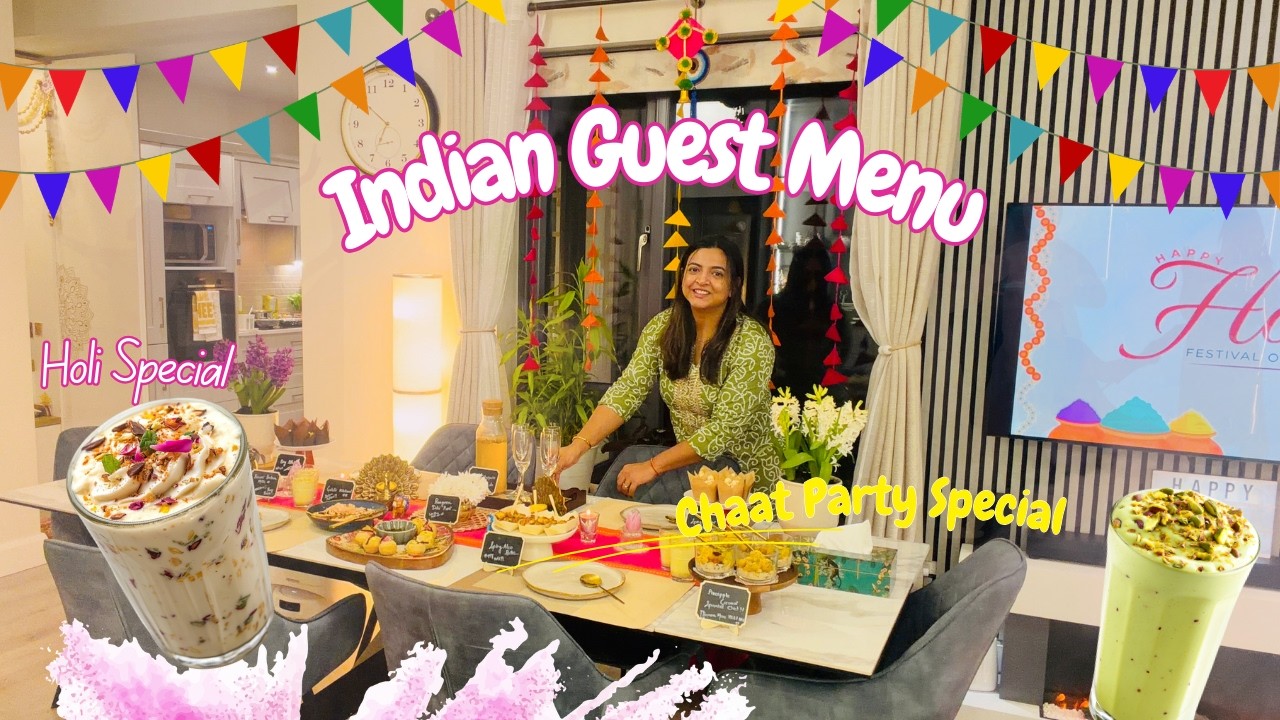 Indian Guest Menu Ideas🌸 | Holi Chaat Party, Festive Table Setup & Stress-Free Hosting Tips