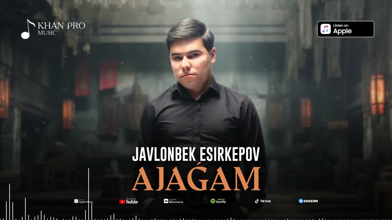 Javlonbek Esirkepov - Ajagam | Жавлонбек Есиркепов - Ажағам