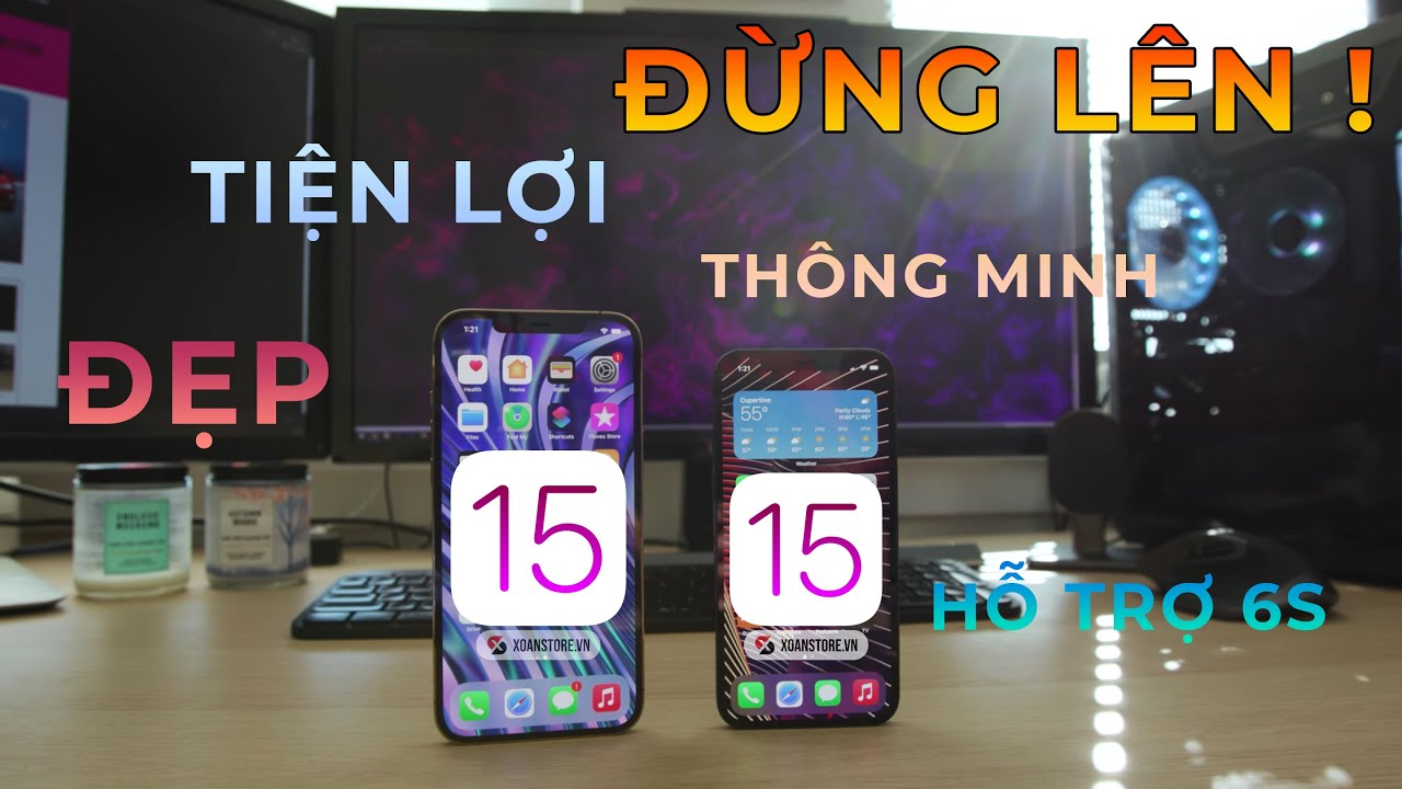 Đánh giá iOS 15: iPhone 6s cũng lên được nhưng ĐỪNG LÊN