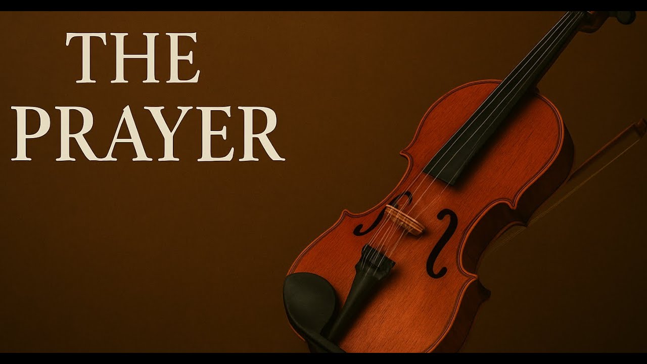 The Prayer (Andrea Bocelli, Celine Dion) - Violin Cover