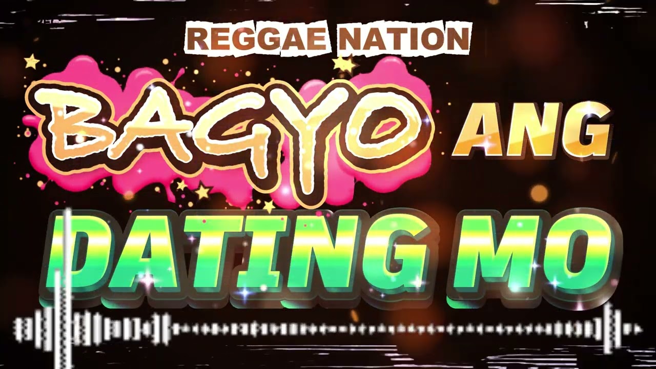 BAGYO ANG DATING MO #reggaemusic #reggaeton #reggae #opmreggae