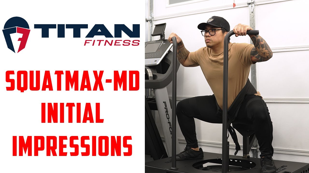 Titan Fitness Squat Max MD Initial Impressions