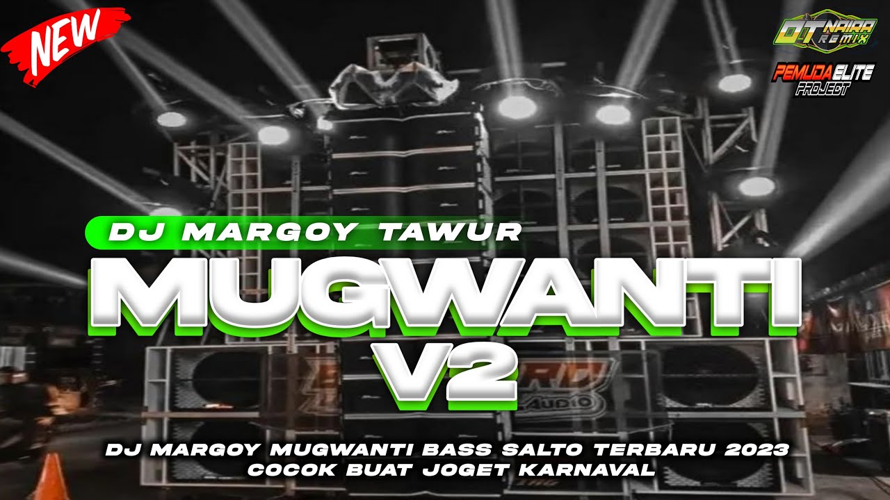 PLAY AJA DULU❗DJ MUGWANTI VERSI 2 TERBARU 2023 !! By Otnaira Remix