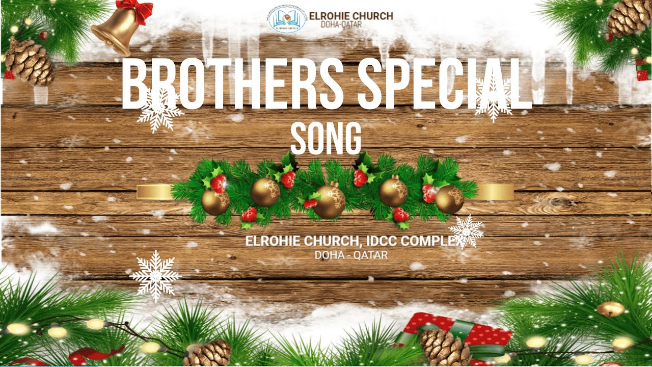 El Rohie Church | Christmas Program 2025 | Brothers Special Song ✨🎄