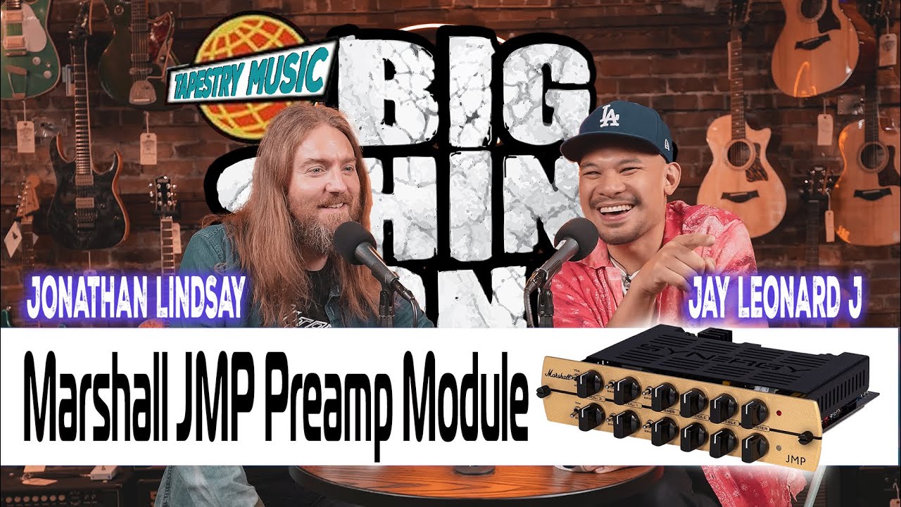 Модуль предусилителя MARSHALL JMP с Джейем Леонардом Дж. и Джонатаном Линдси — BIG SHINY TONES EP5