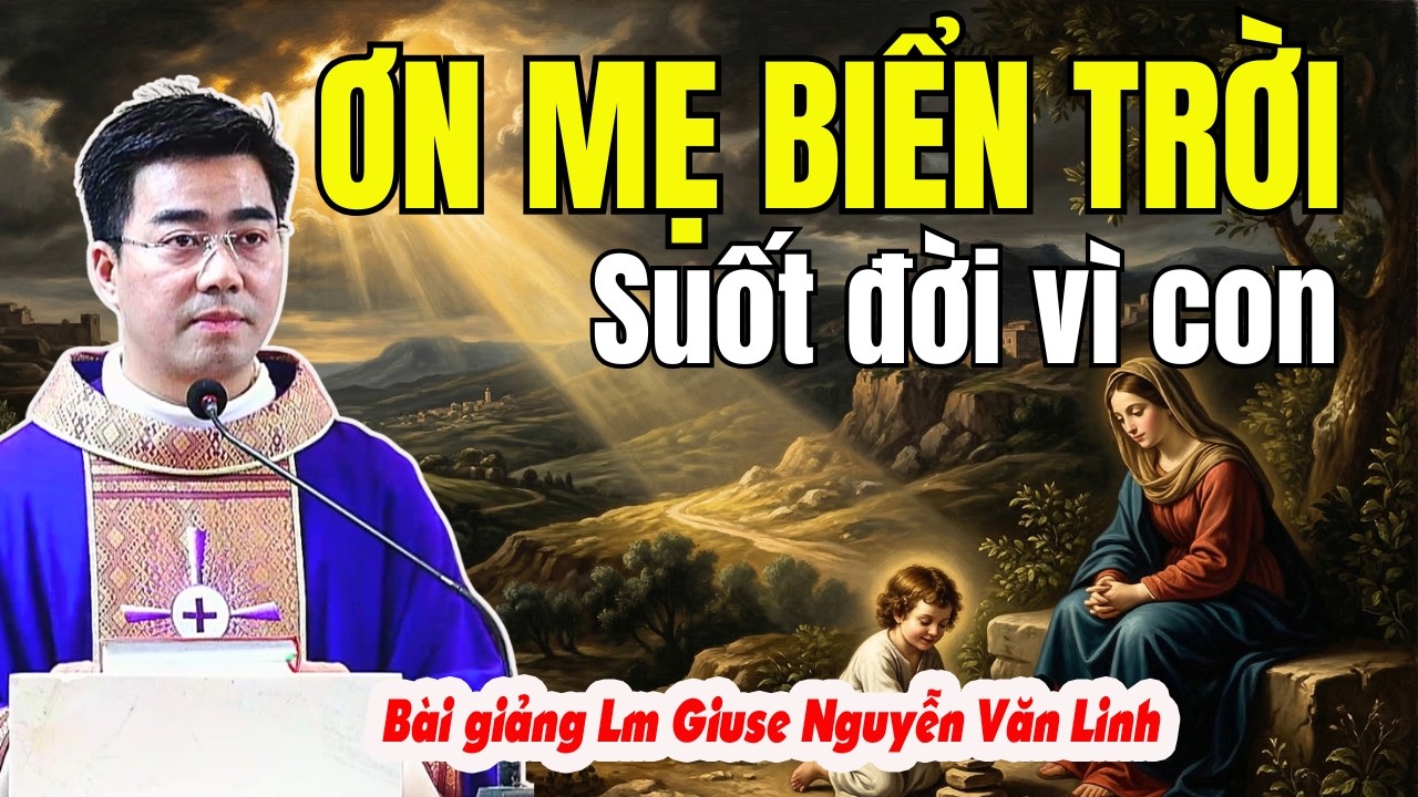 Cửa Sinh Là Cửa Tử: Sự Hy Sinh Của Người Phụ Nữ | Bài Giảng Lm Giuse Nguyễn Văn Linh