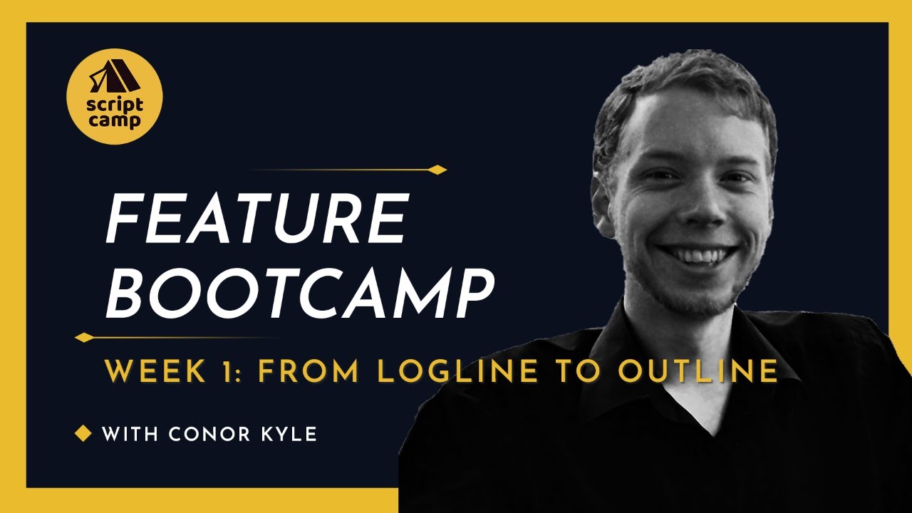 From #Logline to #Outline with Conor Kyle #Screenwriting #ScriptCamp