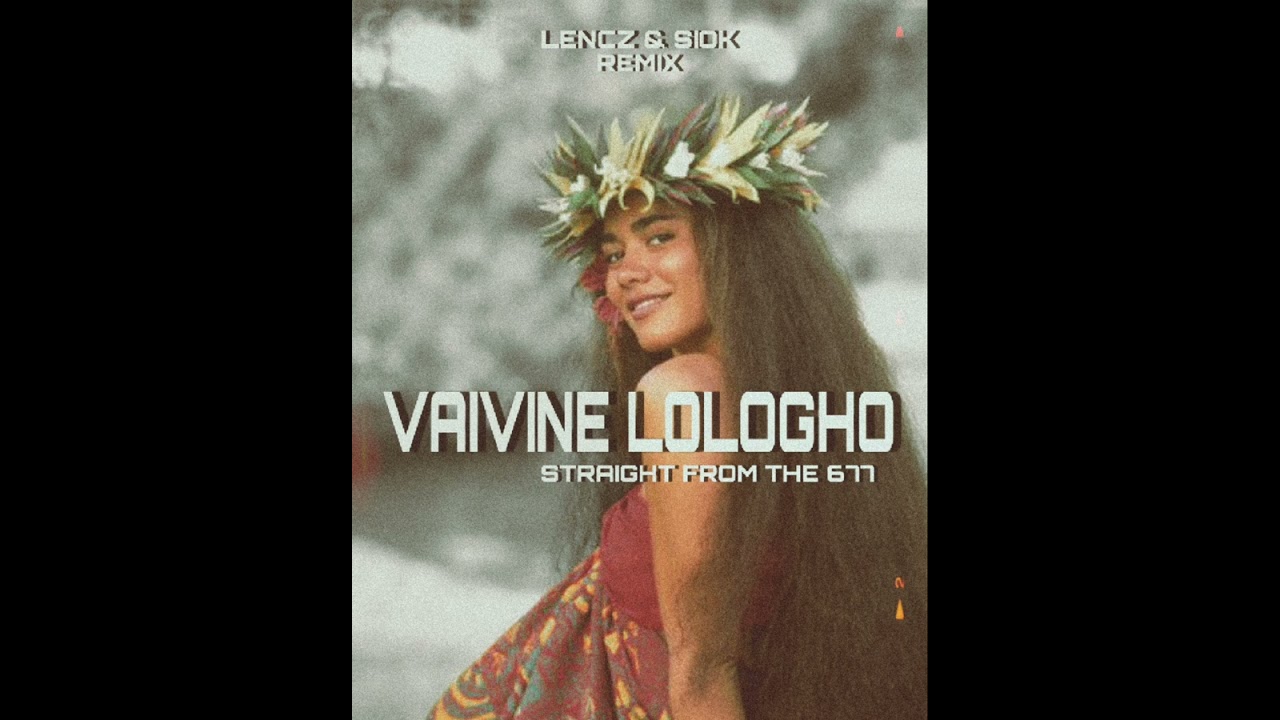 Vaivine Lologho [ Lencz & Siok Remix ] 2025