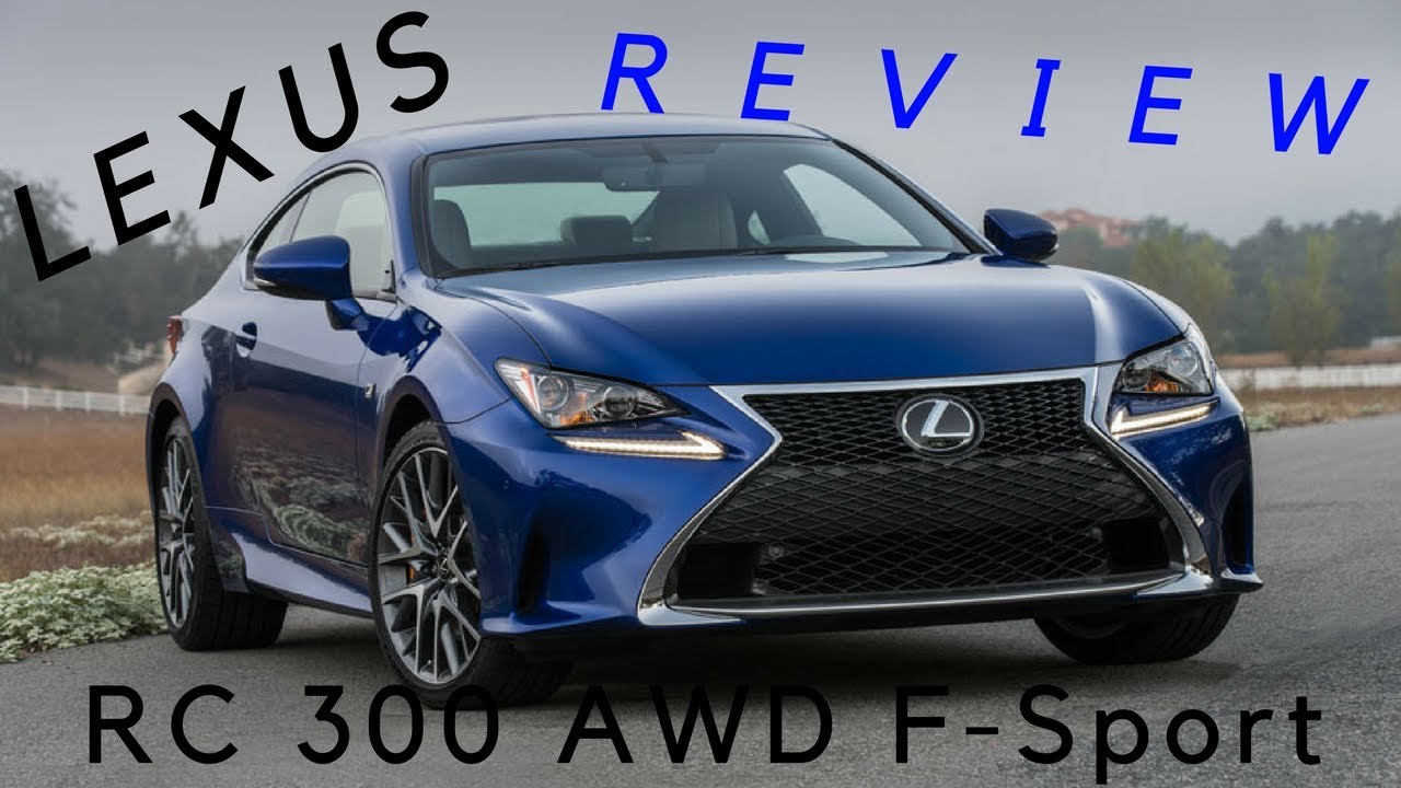 2017 LEXUS RC 300 AWD F-SPORT REVIEW! A VERY SHARP REPLACEMENT OF SC COUPE!
