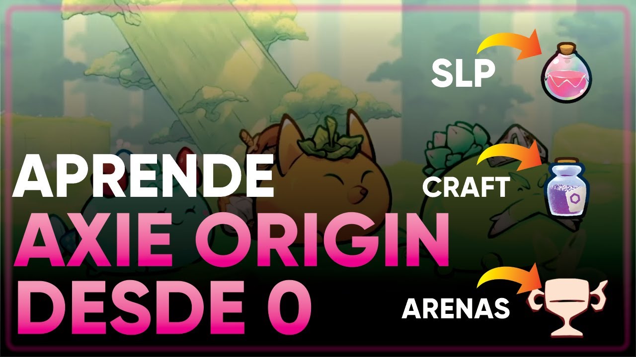 TODO LO QUE TIENES QUE SABER SOBRE AXIE ORIGIN 🤯