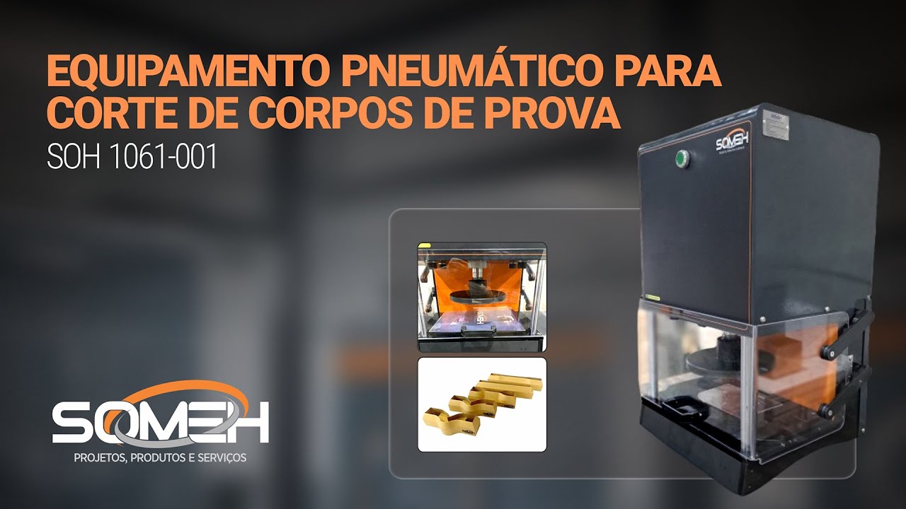 EQUIPAMENTO PNEUMATICO PARA CORTE DE CORPOS DE PROVA - SOH 1061-001