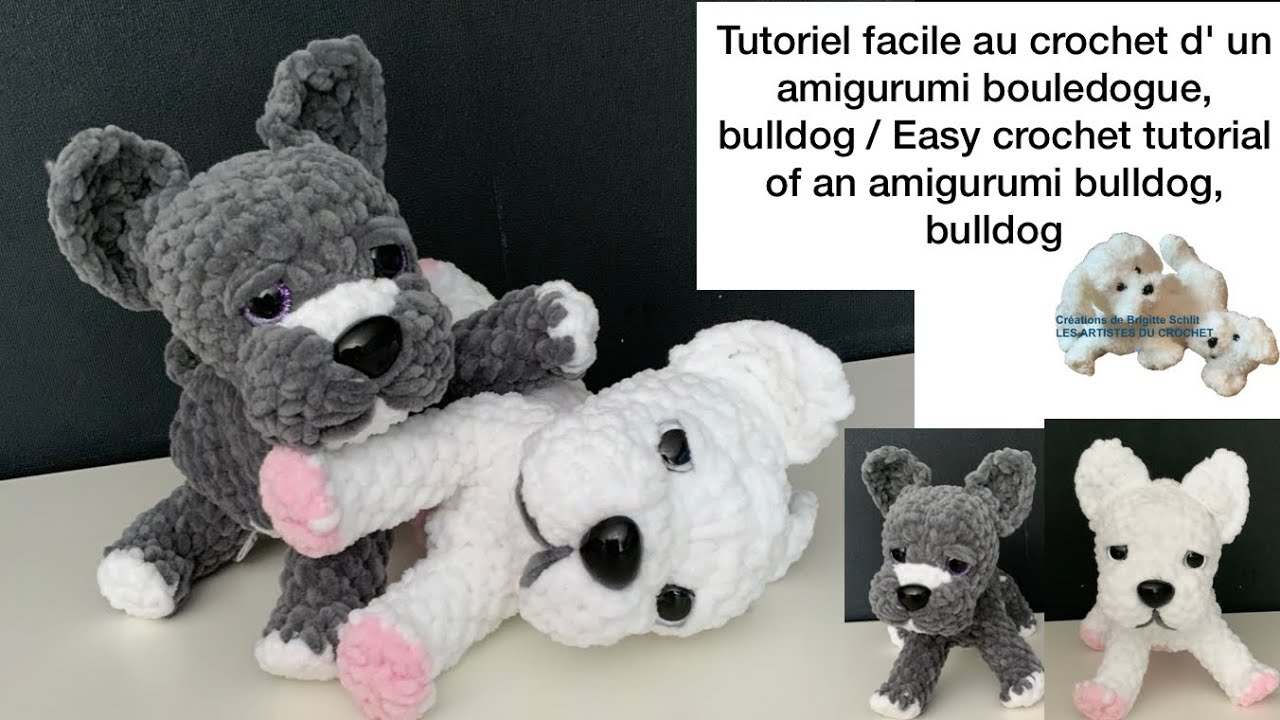 Tutoriel facile au crochet  d’ un amigurumi bouledogue, bulldog