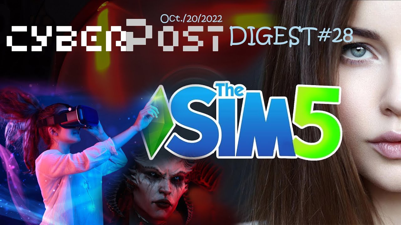 Project Rene or The Sims 5 on PC and Mobile. NFS: Unbound new details. Smelling VR. CD #28