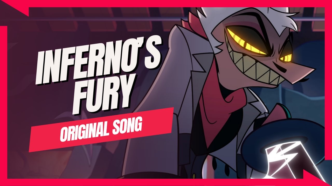 Inferno's Fury 【A Helluva Boss Striker Original Song】