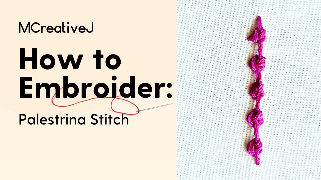 How to Embroider: Palestrina Stitch- Video and Step by Step Tutorial