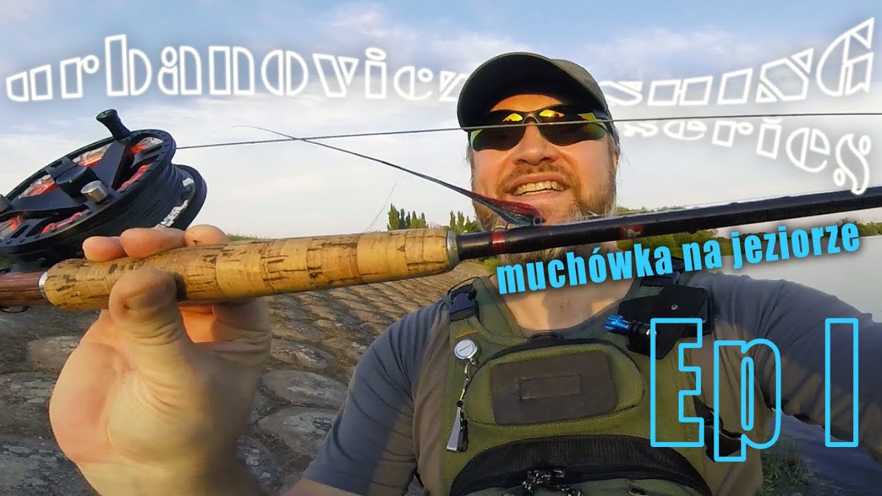 MUCHÓWKA NA JEZIORZE Ep I - BAITFISH Streamer [boleń, okoń, szczupak + sandacz?!] WĘDKARSTWO MUCHOWE