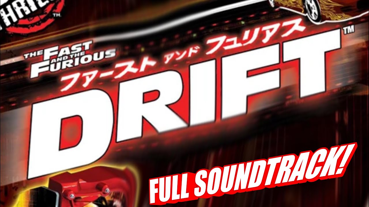Fast and Furious Drift Arcade (FULL SOUNDTRACK)