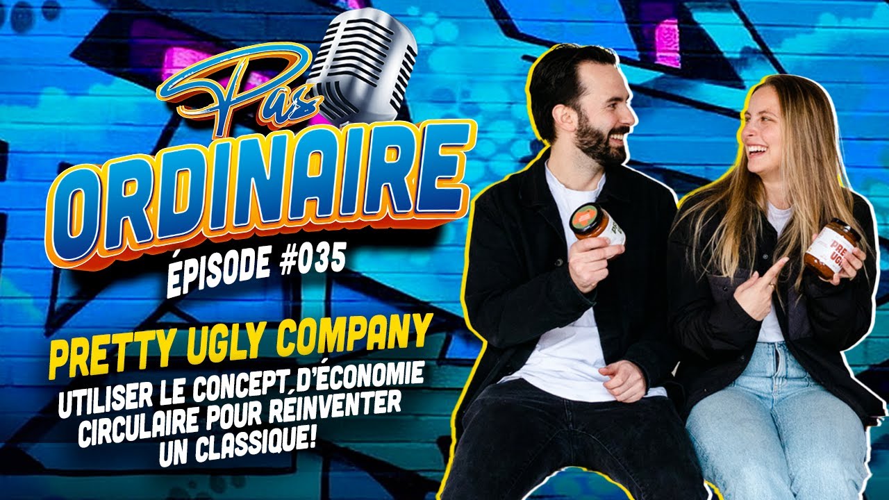 La Business qui se Réinvente en Luttant Contre le Gaspillage Alimentaire - Pretty Ugly Company - #35