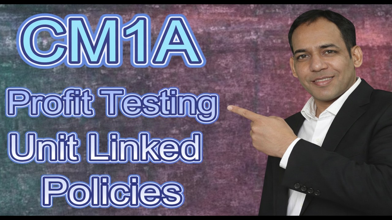 CM1A Unit Linked Profit Testing Explained Step by Step | Bid Offer Spread, Non Unit Fund