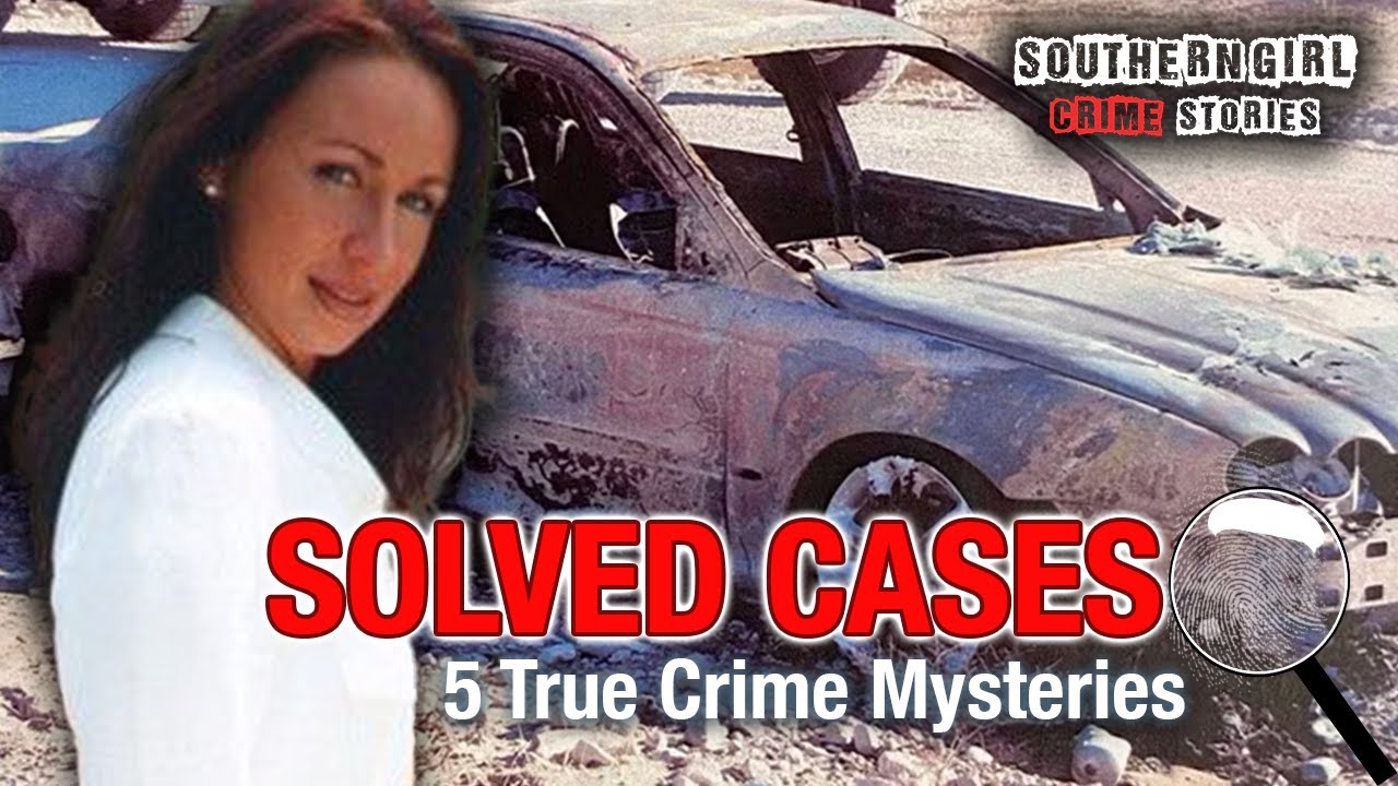 5 Solved True Crime Cases
