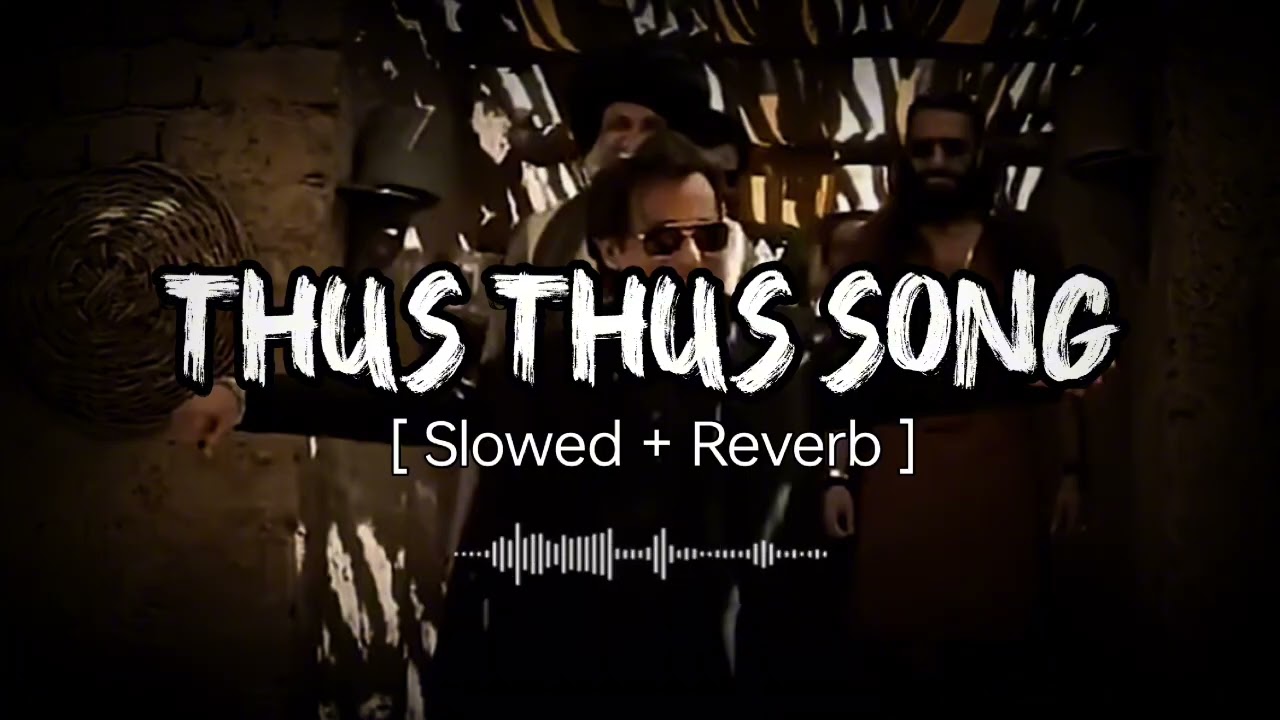 Thus Thus Song | Rahman Dakait Entry Song | Dhurandhar | Akshay Khanna | Slowed and Reverb