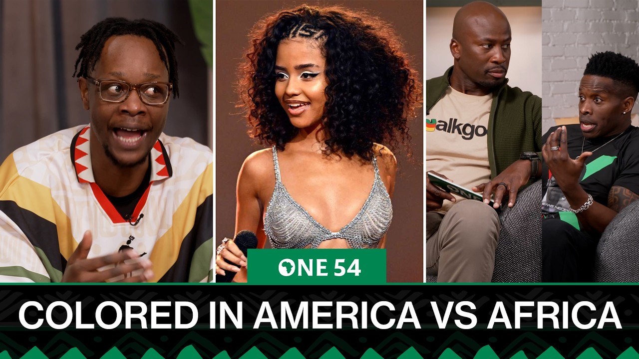 Colored In South Africa vs America - Godfrey, Learnmore & Akbar Debate Tyla | One54 Africa Podcast