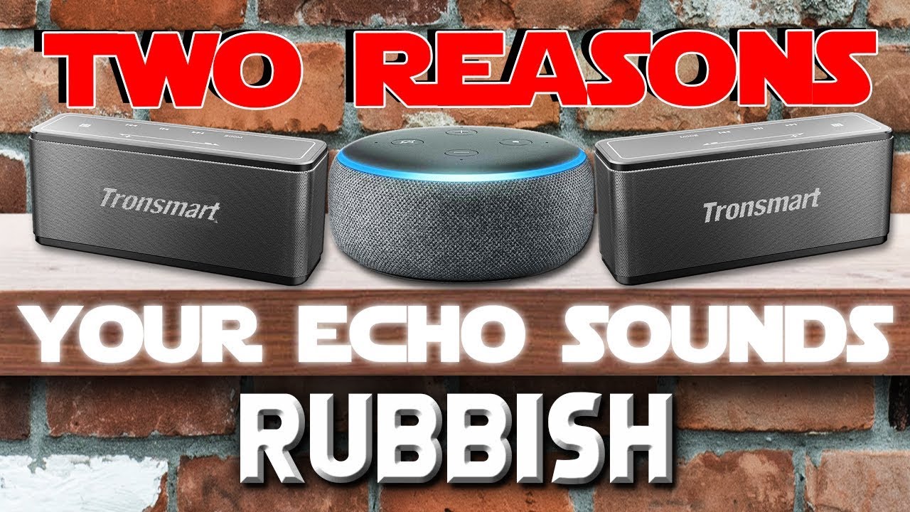 Tronsmart Element Mega Speakers: Your Echo And Google Home NEED TWS