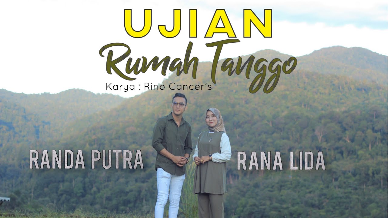 RANDA PUTRA FT RANA LIDA - UJIAN RUMAH TANGGO [OFFICIAL MUSIC VIDEO]