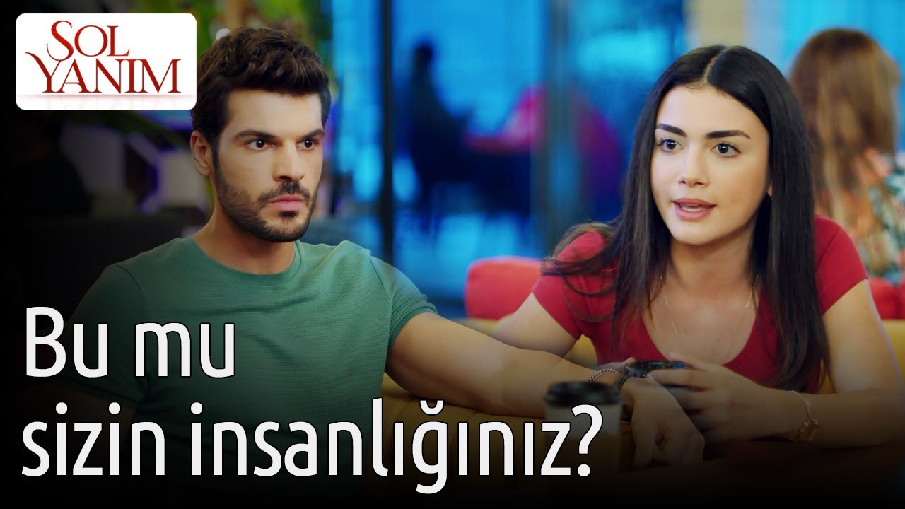 Sol Yanım 2. Bölüm - Bu mu Sizin İnsanlığınız?