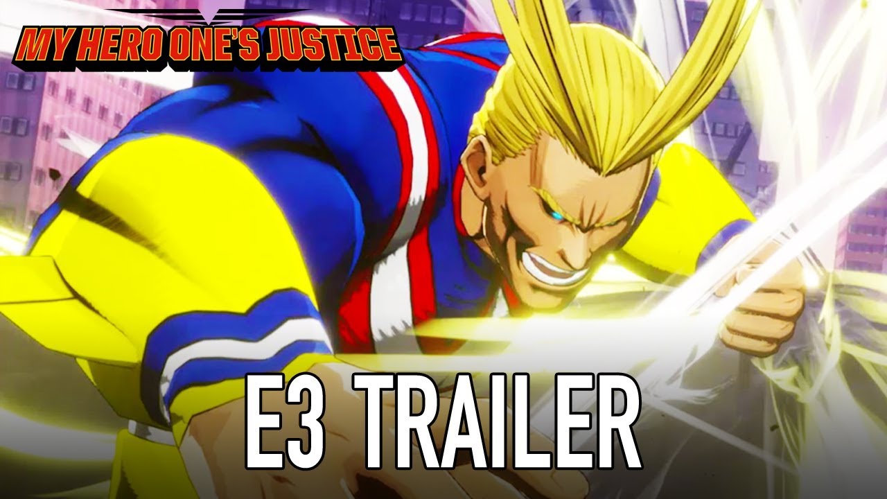 My Hero One's Justice - PS4/XB1/PC/Switch - E3 trailer (English Trailer)