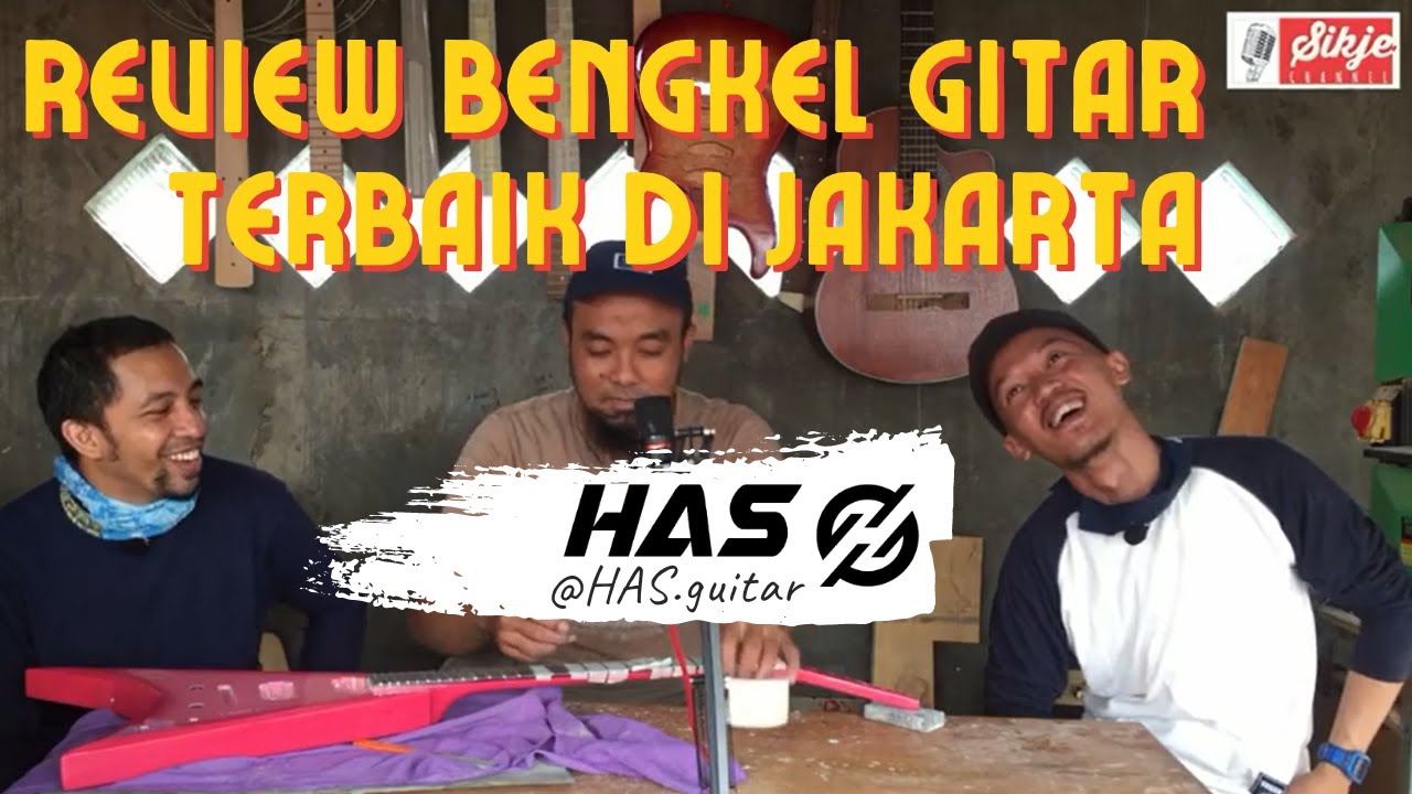 HAS GUITAR | REVIEW BENGKEL GITAR TERBAIK DI JAKARTA