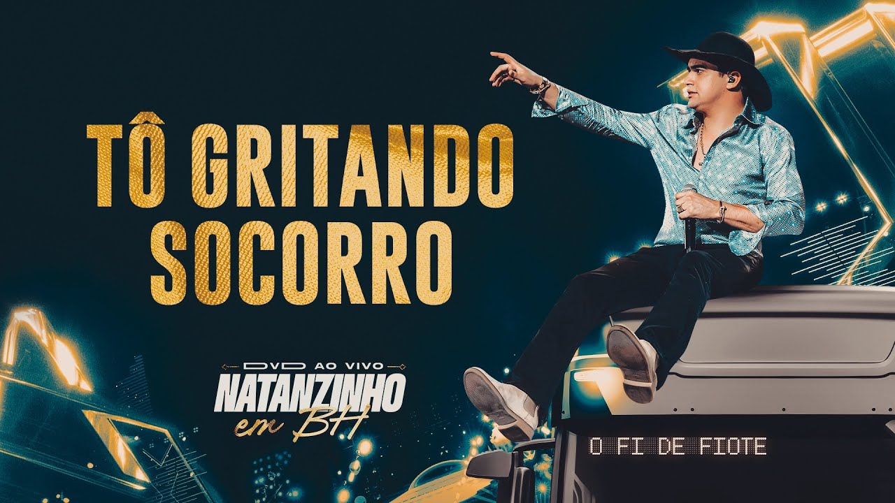 Natanzinho Lima - To Gritando Socorro - EM BH