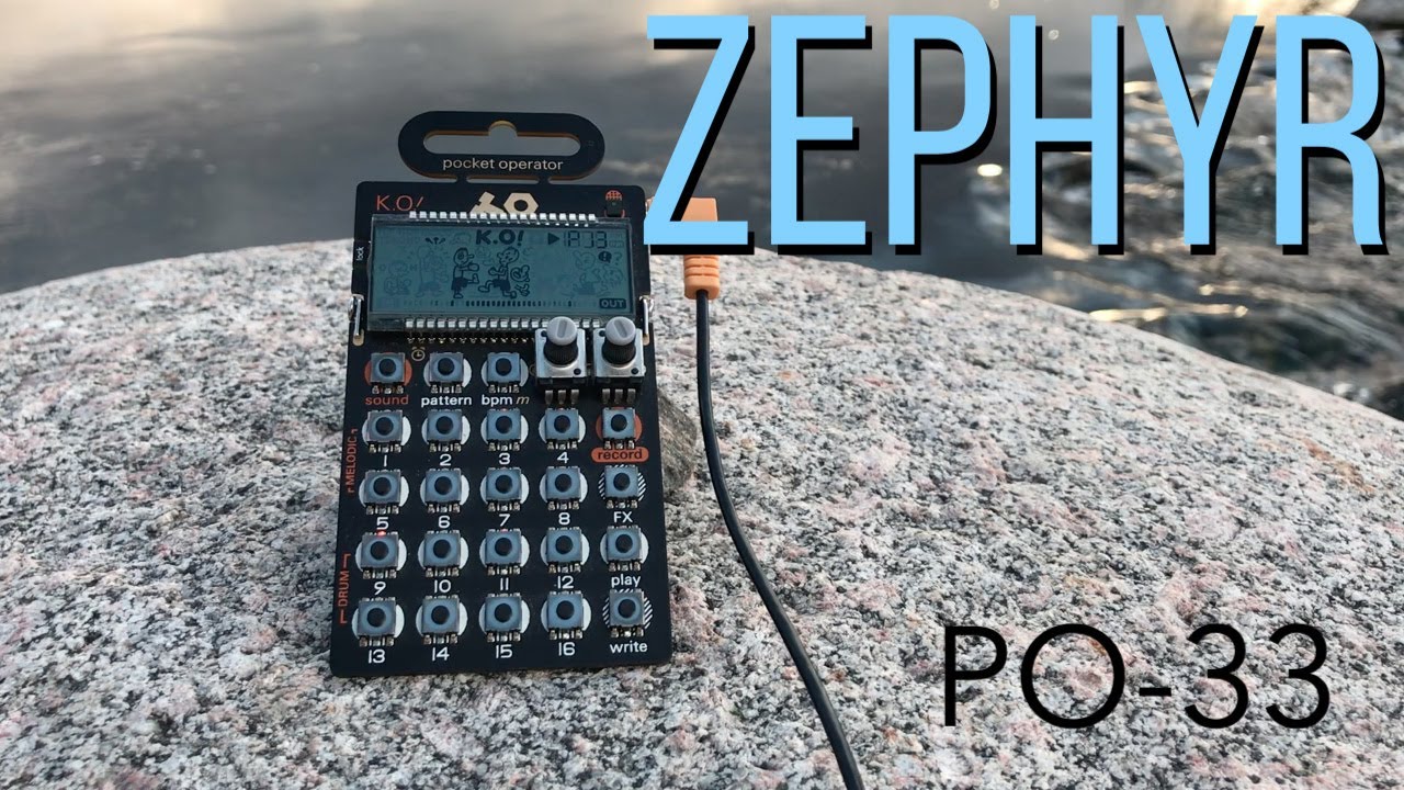 Zephyr - PO-33 - Lo-Fi/Chill