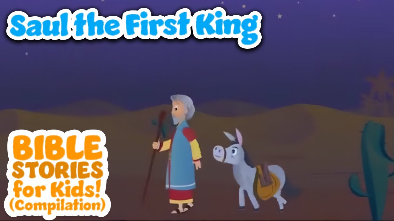 Saul the First King - Bible Stories For Kids! (Compilation)
