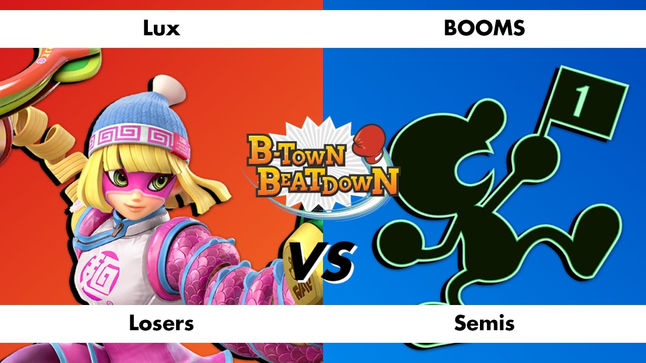 B-Town Beatdown 98 Losers Semis: Lux (Min Min) vs BOOMS (Mr. Game & Watch)