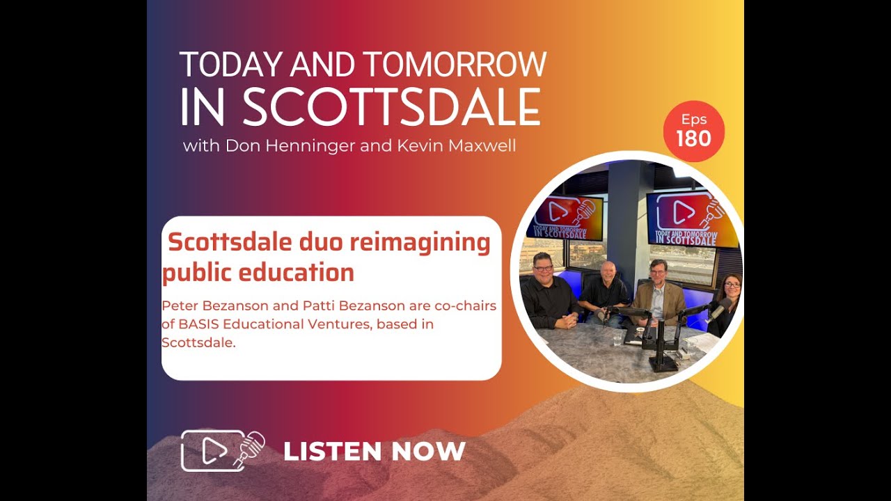 Episode 180 Scottsdale duo reimagining public education