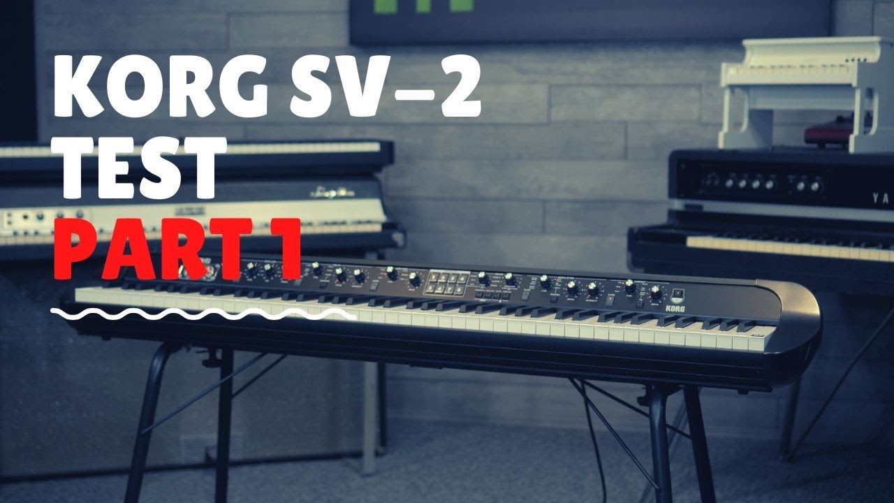 KORG SV2 TEST PART 1