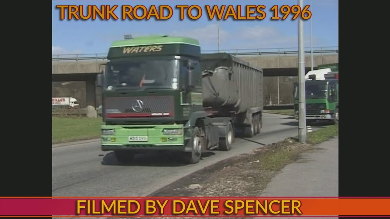 0427 TRUNK ROAD TO WALES MARCH 1996 BY DAVE SPENCER YOUTUBE VERSION