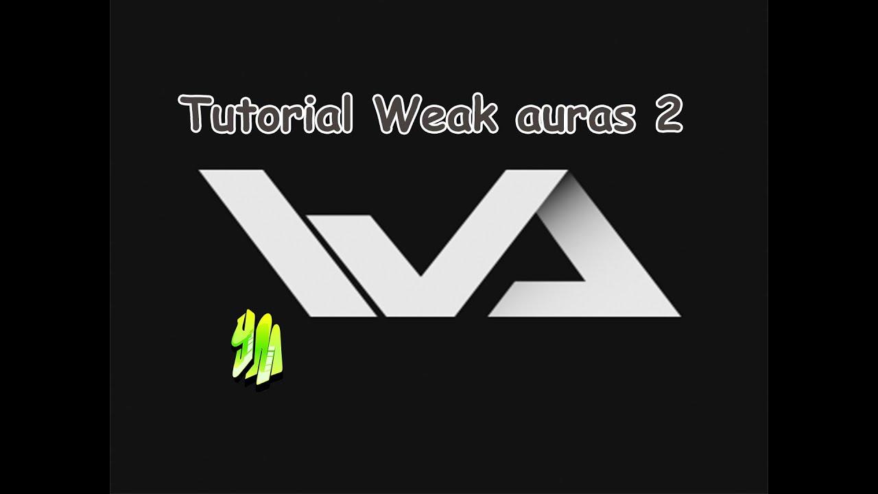 [WoW] Guía Weak Auras 2 #1