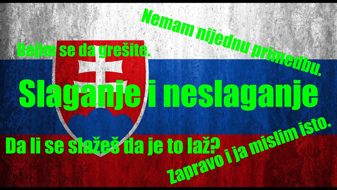 Slovacki za pocetnike - Opsti razgovori ( slaganje i neslaganje )
