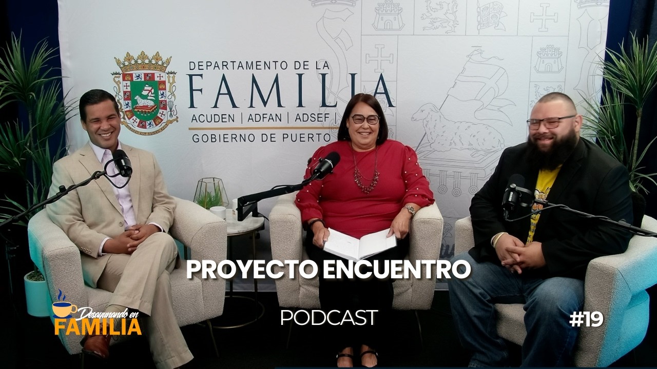 EPISODIO 19: Proyecto Encuentro