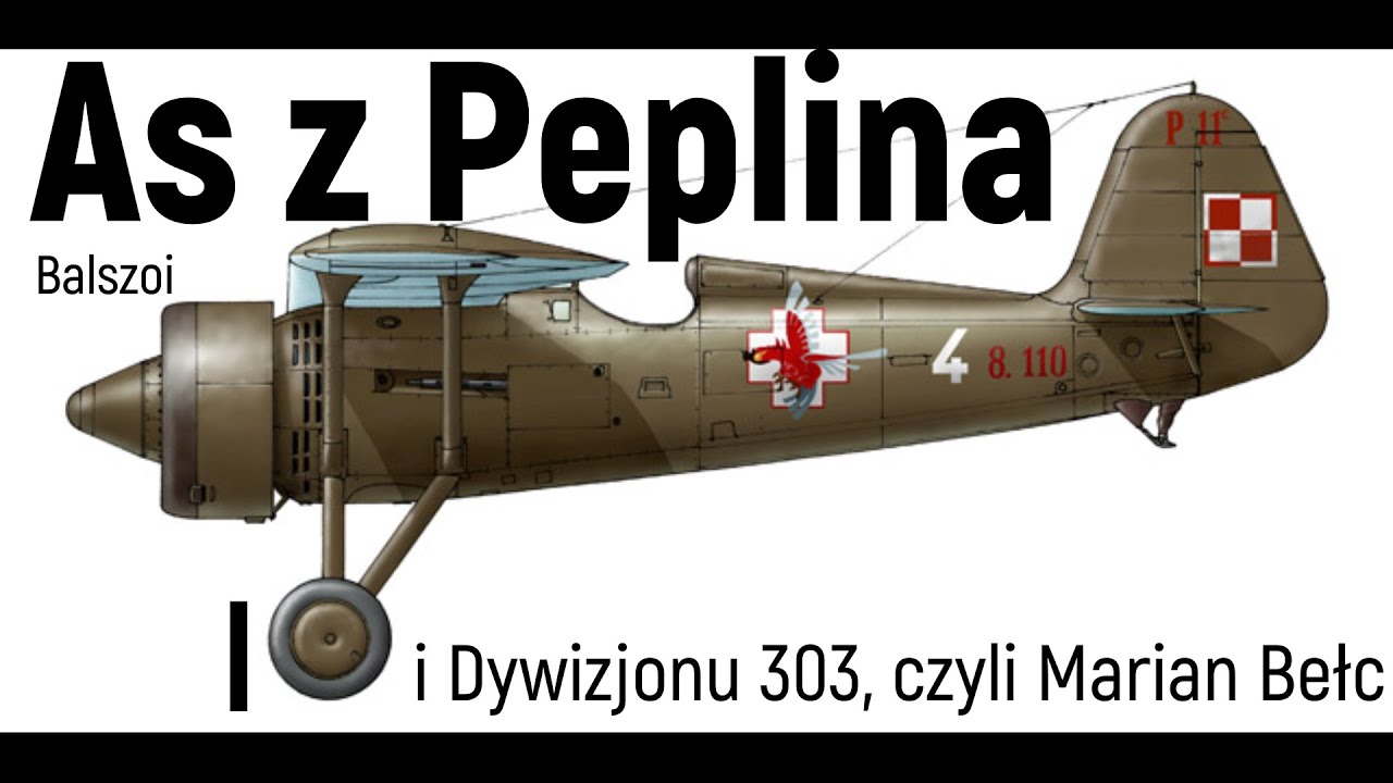As z Peplina i Dywizjonu 303 | czyli Marian Bełc