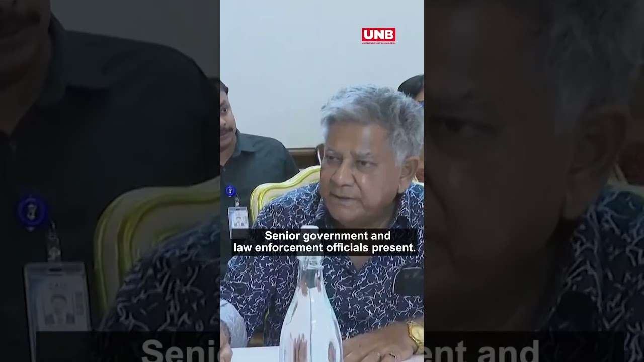 Chief Adviser Muhammad Yunus Chairs High-Level Meeting on Law and Order | UNB
