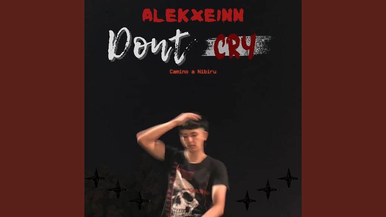 Don&rsquo;t Cry