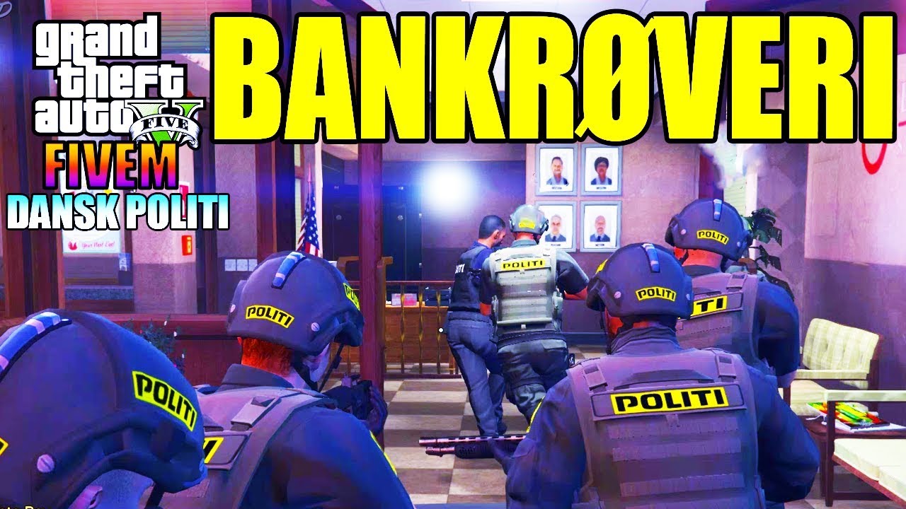 GTA V FIVEM (RP) - BANKRØVERI - SWAT TEAM - DANSK POLITI [#9]