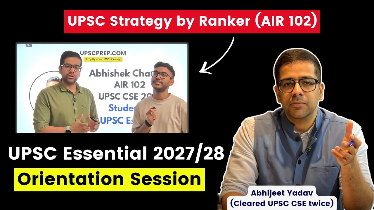 How to Start UPSC Preparation for 2027/28? | UPSC Essential Orientation Session