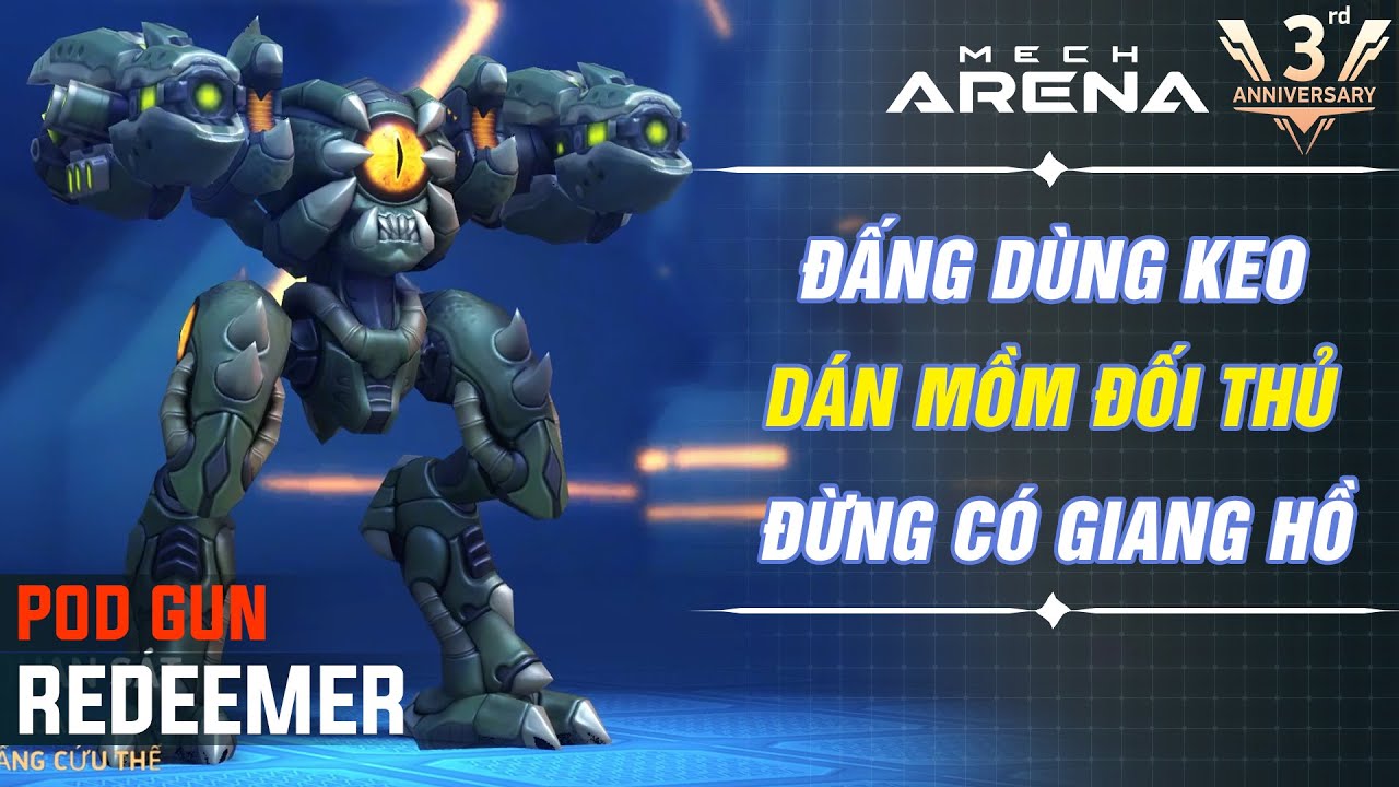 Redeemer Súng Keo - Xoay đối thủ như chong chóng - Mech Arena